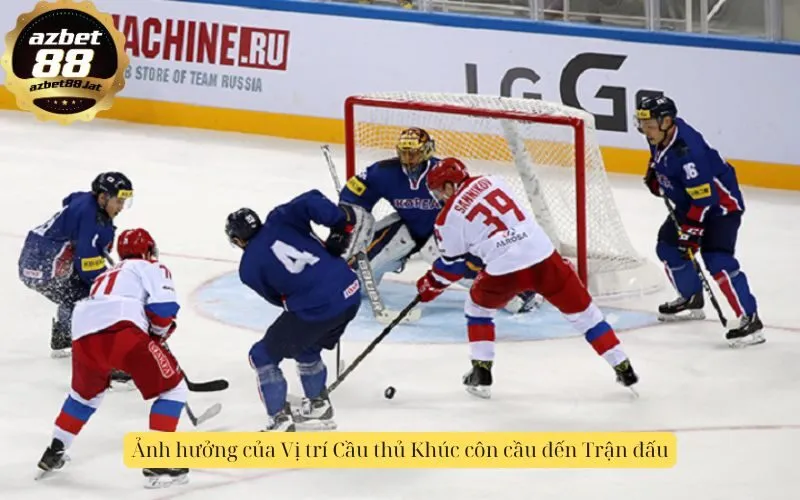 Ảnh hưởng của Vị trí Cầu thủ Khúc côn cầu đến Trận đấu