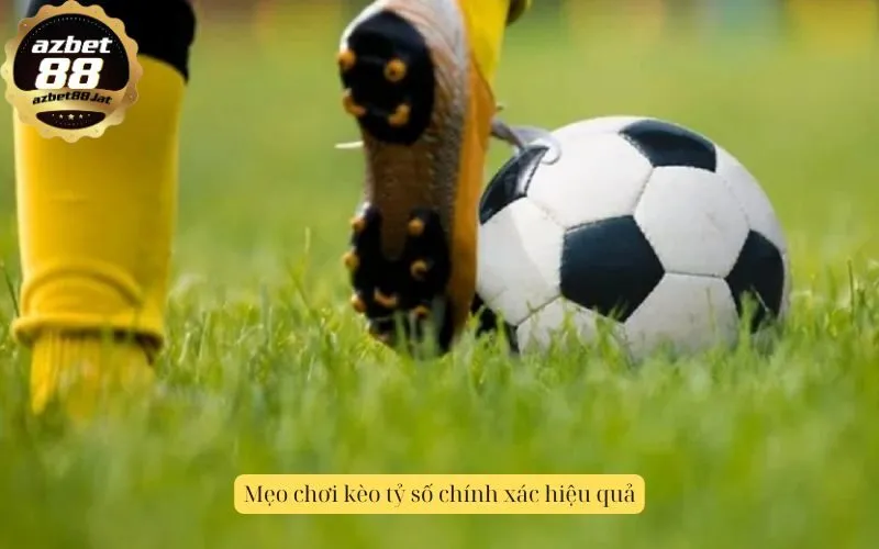 Mẹo chơi kèo tỷ số chính xác hiệu quả