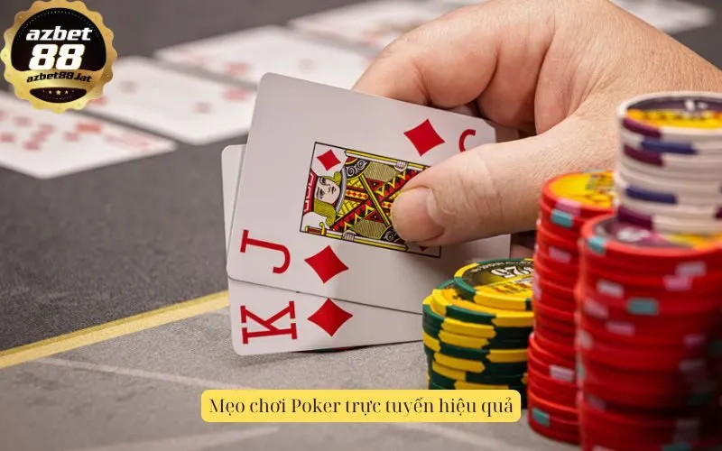Mẹo chơi Poker trực tuyến hiệu quả