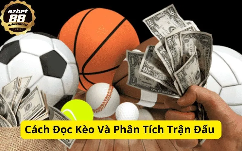 Cách Đọc Kèo Và Phân Tích Trận Đấu