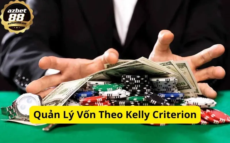Quản Lý Vốn Theo Kelly Criterion