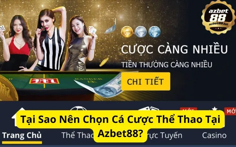 Tại Sao Nên Chọn Cá Cược Thể Thao Tại Azbet88?